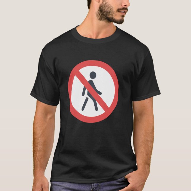 No Pedestrians T-Shirt (Front)