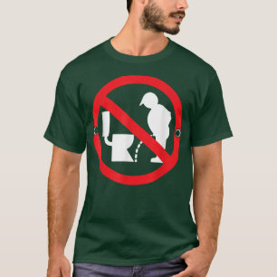 No Peeing Lazy Halloween Costume Funny Pee Sign T-Shirt