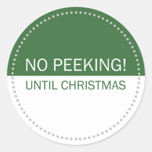 No Peeking Until Christmas Green and White Classic Round Sticker