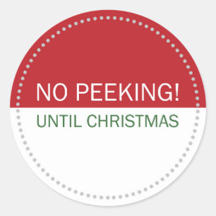 No Peeking Until Christmas Red White Classic Round Sticker