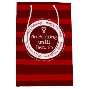 No Peeking Until December 25 Striped Medium Gift B Bag