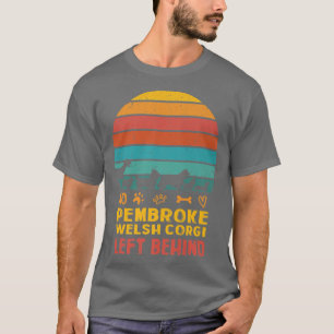 No Pembroke Welsh Corgi Left Behind Dog Lover Dog  T-Shirt