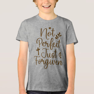 No Perfect Just Forgive Christian Tri-Blend Shirt