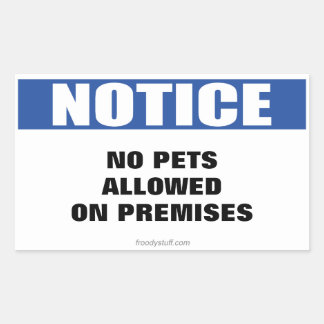 No Pets Allowed Notice Sign Rectangular Sticker