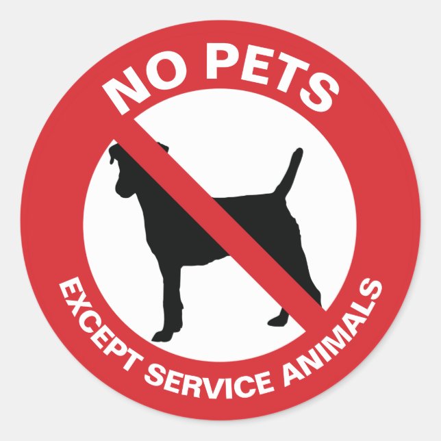No Pets Except Service Animals  Classic Round Sticker (Front)