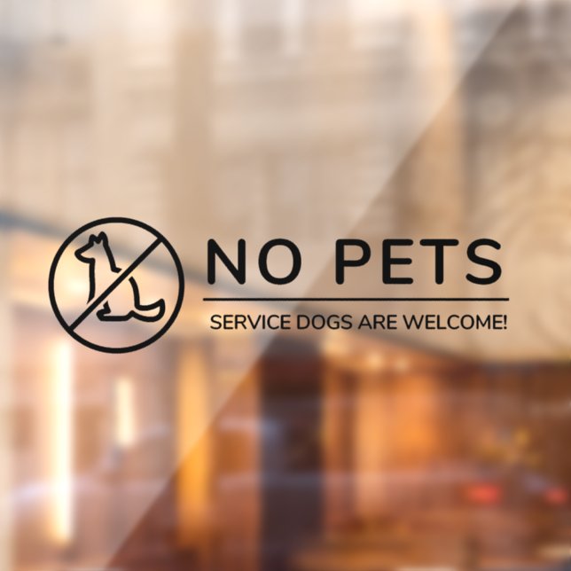 No Pets, Service Dogs are Welcome! (Sheet 2)