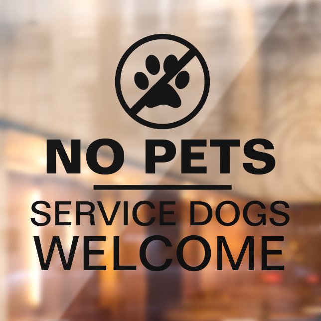 No Pets Service Dogs Welcome Business Glass (Sheet 2)