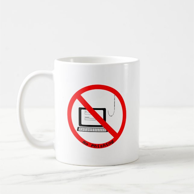 No Phishing Sign Coffee Mug (Left)