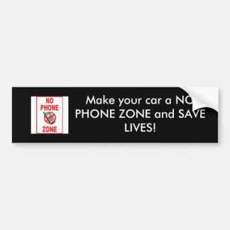 NO PHONE ZONE, Make your car a NO PHONE ZONE an... Bumper Sticker
