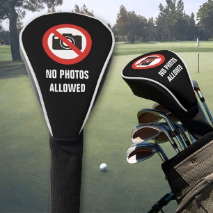 No Photos Allowed Golf Head Cover