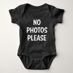 No Photos Please Baby Bodysuit
