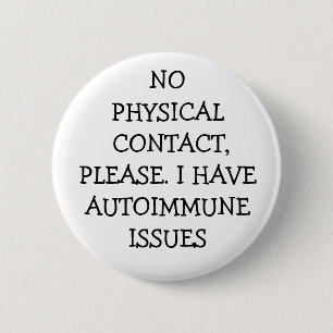 No Physical Contact Please 6 Cm Round Badge