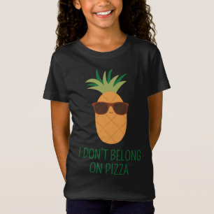 No Pineapple, I Don t Belong On Pizza, Hawaiian Pi T-Shirt