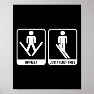 No Pizza Just French Fries Funny Skiing Ski Snack  Poster