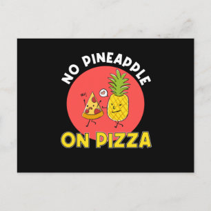 No Pizza With Pineapple Postcard