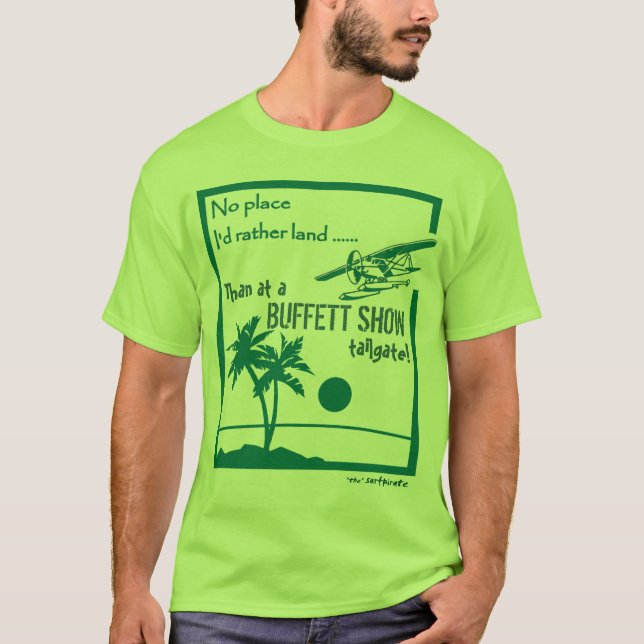 No place ... Buffett Show T-Shirt (Front)