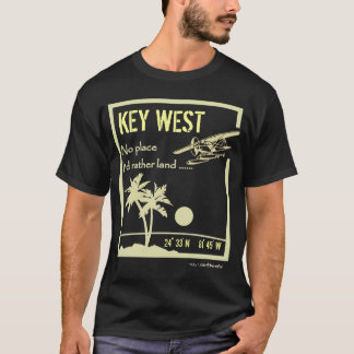 No place ... Key West T-Shirt