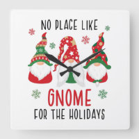 No Place Like Gnome For The Holidays Fun Christmas