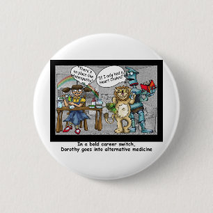 No Place Like Homaeopathy Funny Cartoon Gifts & Te 6 Cm Round Badge