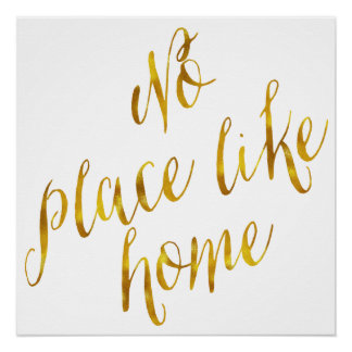 No Place Like Home Quote Faux Gold Foil Metallic Poster