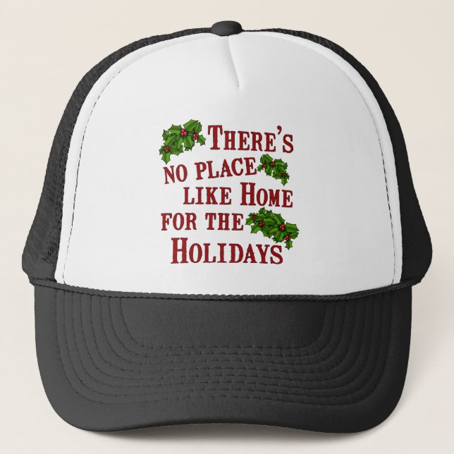 no place like home trucker hat (Front)