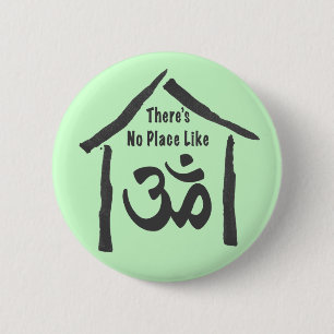 No Place Like Om Calligraphy 6 Cm Round Badge