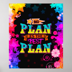 No plan is the best plan colourful stars poster