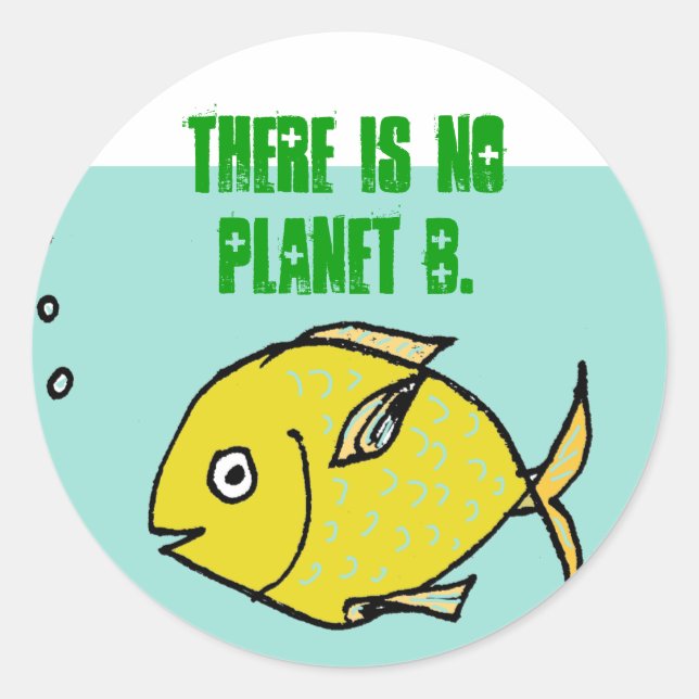 No Planet B Classic Round Sticker (Front)