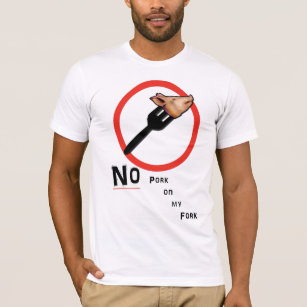 no pork on my fork T-Shirt