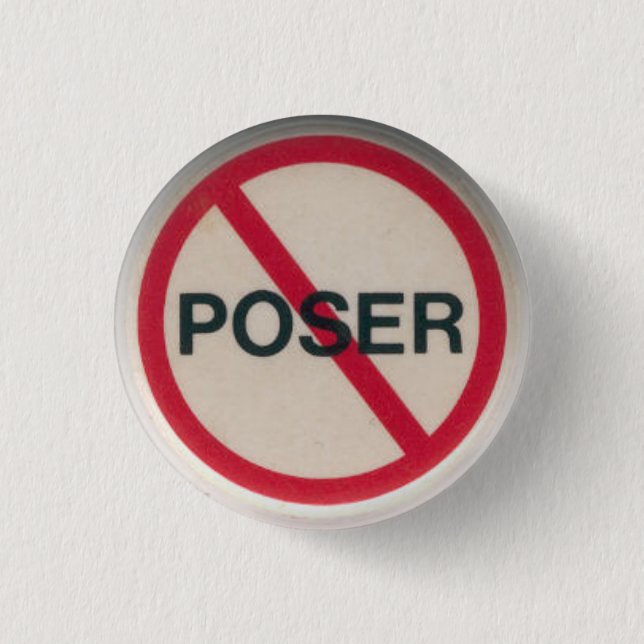 No Poser 3 Cm Round Badge (Front)