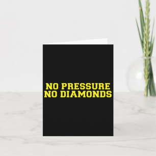 No Pressure No Diamonds Athlete Gym Motivation Card