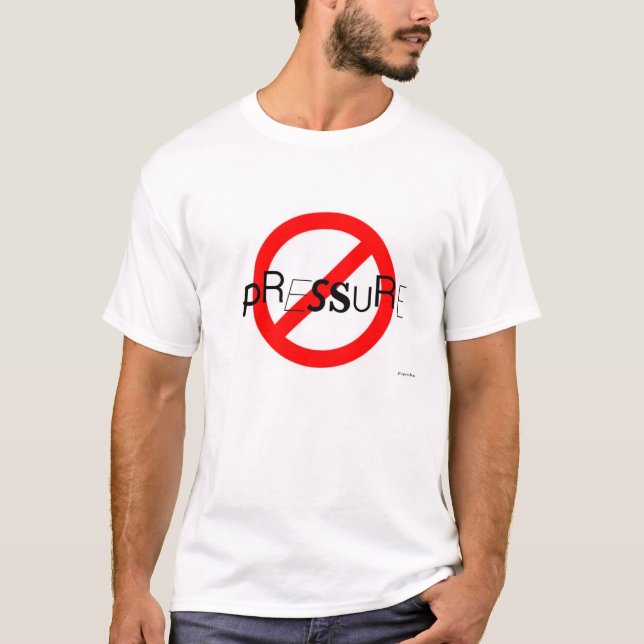 No Pressure Tee (Front)
