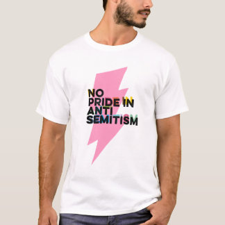 No Pride In Antisemitism T-Shirt