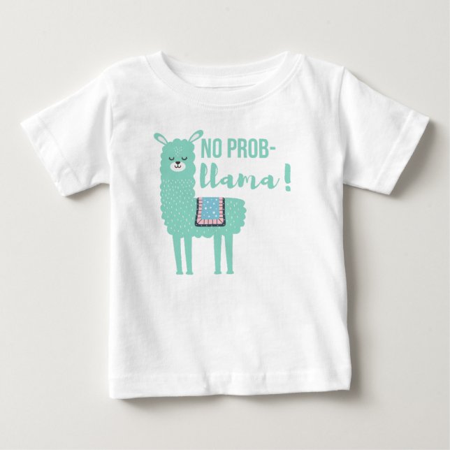 No prob-llama baby T-Shirt (Front)