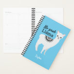 No Prob Llama cute llama illustration personalised Planner<br><div class="desc">Personalise this planner featuring my "No Prom Llama" grey cute llama illustration. Illustrating with my children these fun animals have been a cherished activity. I'm so happy we can share these designs with you. This planner is on a blue background. Select from other colour options.</div>