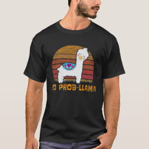 No Prob Llama For Women Men No Probllama T-Shirt