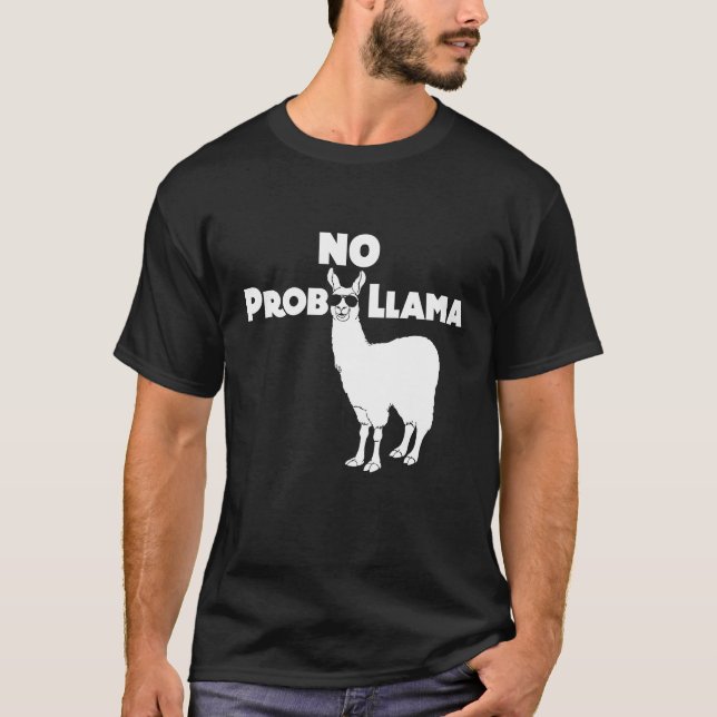 No Prob Llama Funny Llama Shirt (Front)