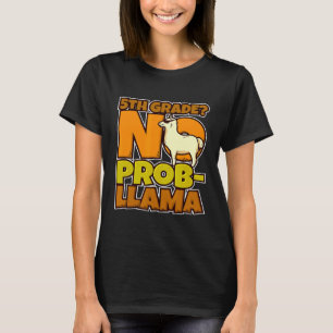 No Prob Llama Lover First Day Of School 5th Grade T-Shirt
