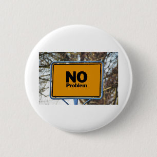 No problem ! 6 cm round badge