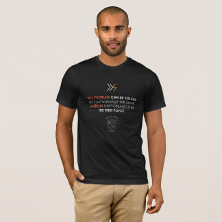 No problem can be solved T-Shirt