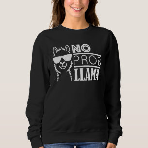 No Problem Llama Funny Farm Animal Cool Sunglasses Sweatshirt