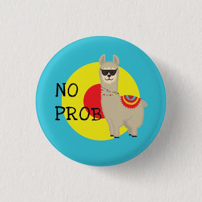 No Problem (No probLlama) 3 Cm Round Badge (Front)