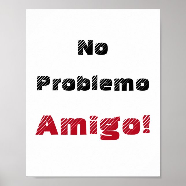 No Problemo Amigo Spanish Quote Poster (Front)
