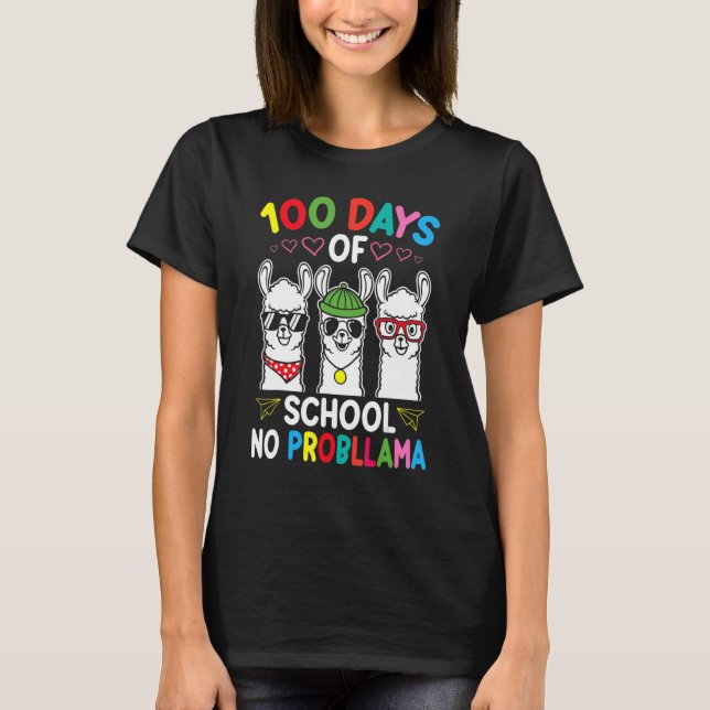 NO PROBLLAMA 100 Days Of School Teacher 100th Day  T-Shirt (Front)