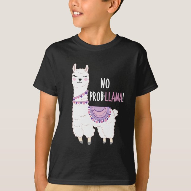 No Probllama Llama T-Shirt (Front)