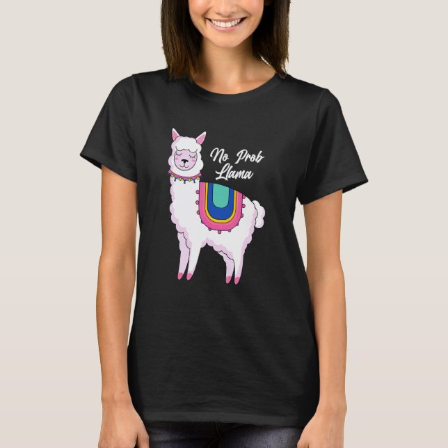 No Probllama Llama T-Shirt (Front)