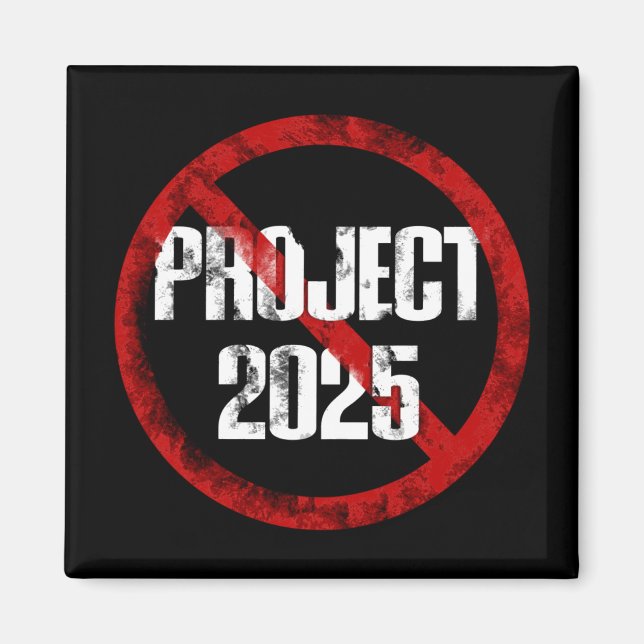 No Project 2025 1  Magnet (Front)