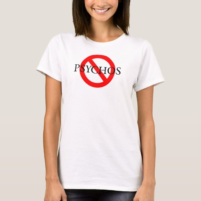 No Psychos Black Font T-Shirt (Front)