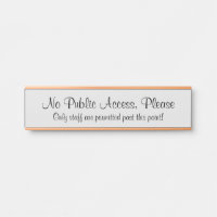 "No Public Access, Please" Sign