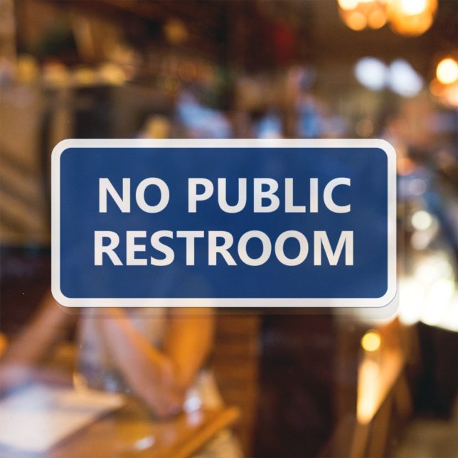 No Public Restroom Sign (Creator Uploaded)